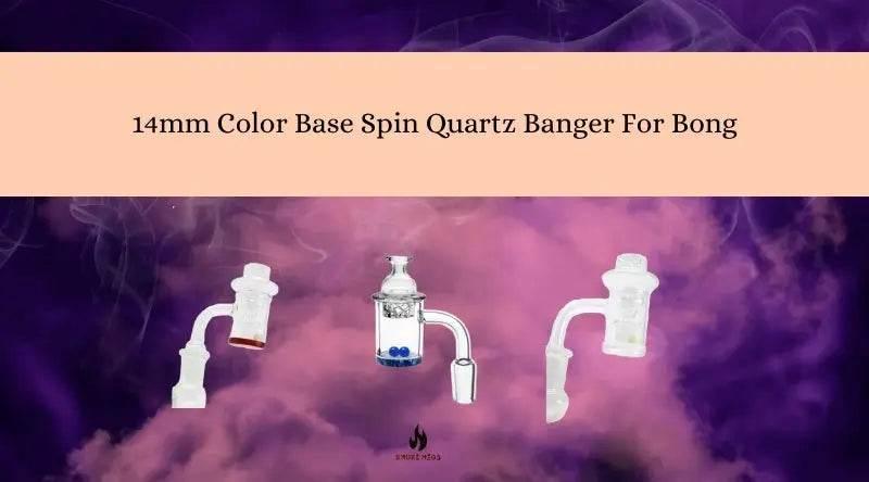 14mm Color Base Spin Quartz Banger For Bong | A Stylish Design - SmokeMEGA