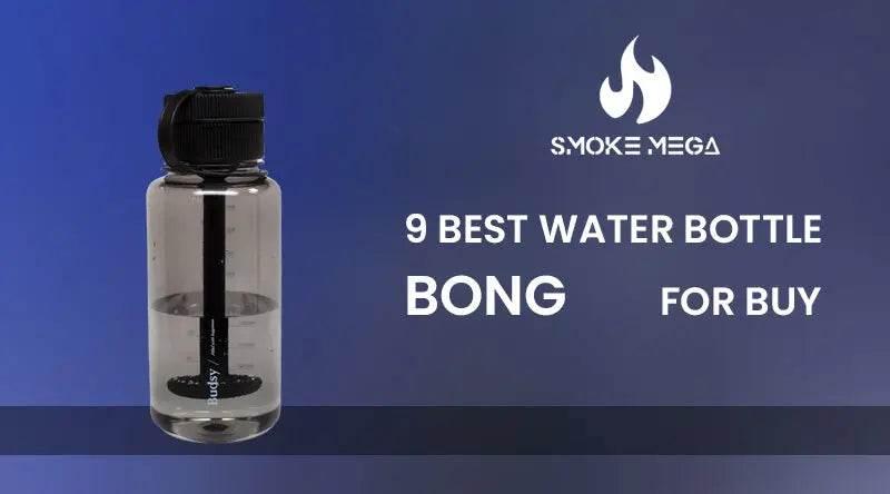 9 Best Water Bottle Bong For Buy - SmokeMEGA