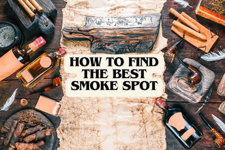 How to Find the Best Smoke Spot