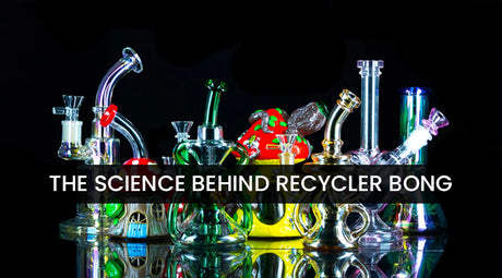The Science Behind Recycler Bong