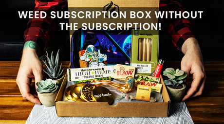 Weed Subscription Box Without the Subscription!