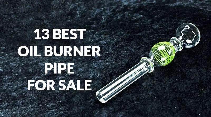 13 Best Oil Burner Pipe For Sale - SmokeMEGA