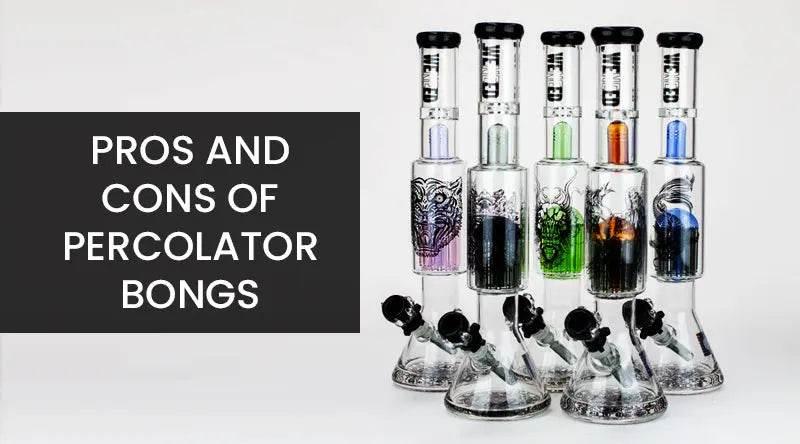 Pros and Cons of Percolator Bongs - SmokeMEGA