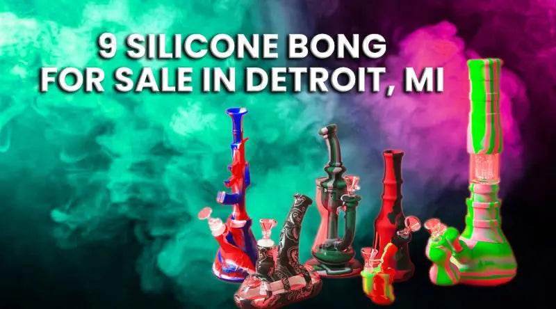 9 Silicone Bong For Sale In Detroit, MI - SmokeMEGA