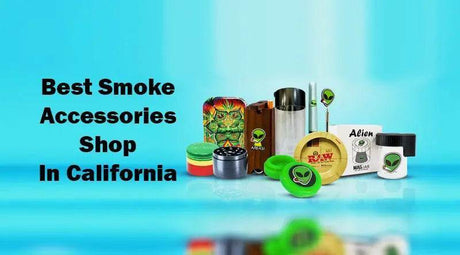 Best Smoke Accessories Shop In California - SmokeMEGA