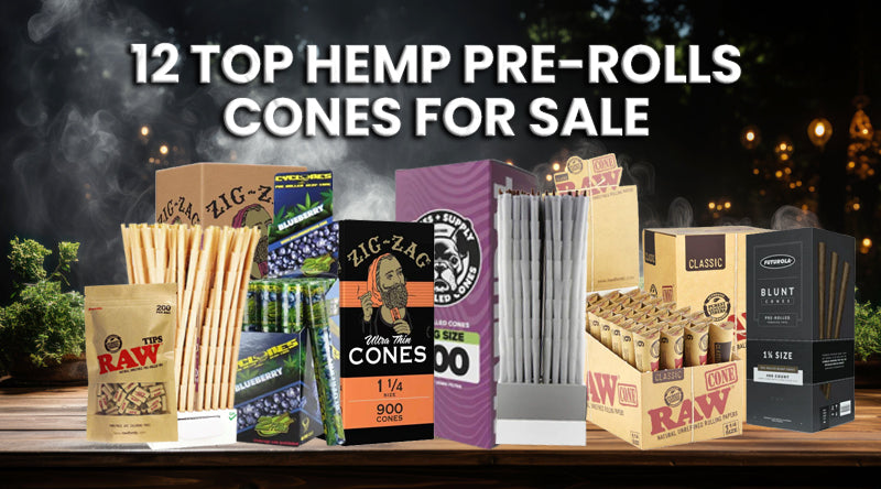 12 Top Hemp Pre-rolls Cones For Sale