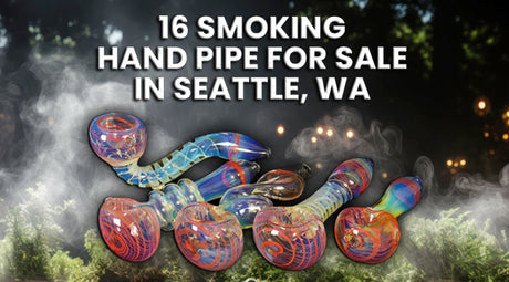 16 Smoking Hand Pipes for Sale in Seattle, WA