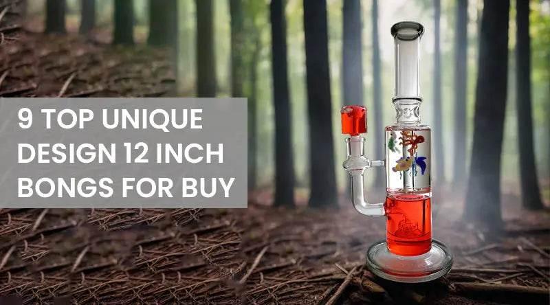 9 Top Unique Design 12 Inch Bongs For Buy - SmokeMEGA