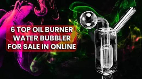 6 Top oil burner water bubbler For Sale In Online - SmokeMEGA