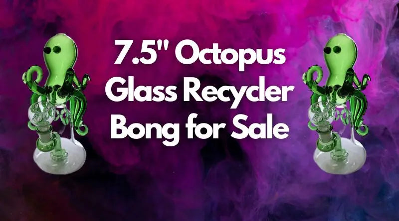 7.5" Octopus Glass Recycler Bong for Sale