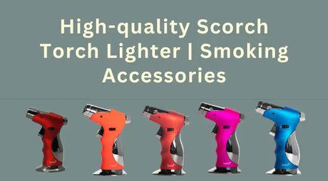 High-quality Scorch Torch Lighter | Smoking Accessories - SmokeMEGA