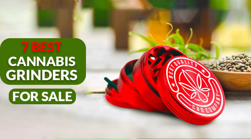7 Best Cannabis Grinders For Sale