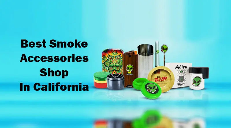 Best-Smoke-Accessories-Shop-In-California SmokeMEGA