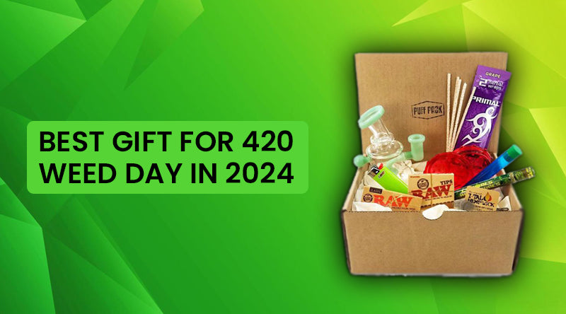 Best Gift For 420 Weed Day In 2024