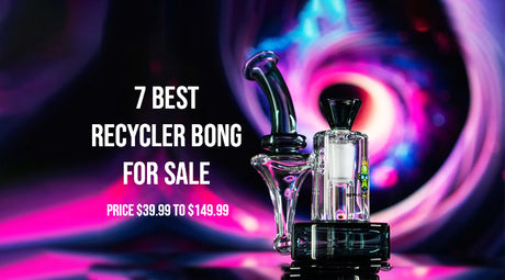 7 Best Recycler Bong For Sale | Price $39.99 To $149.99