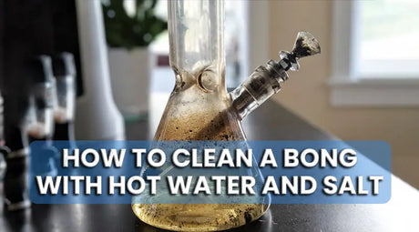 How To Clean A Bong With Hot Water And Salt