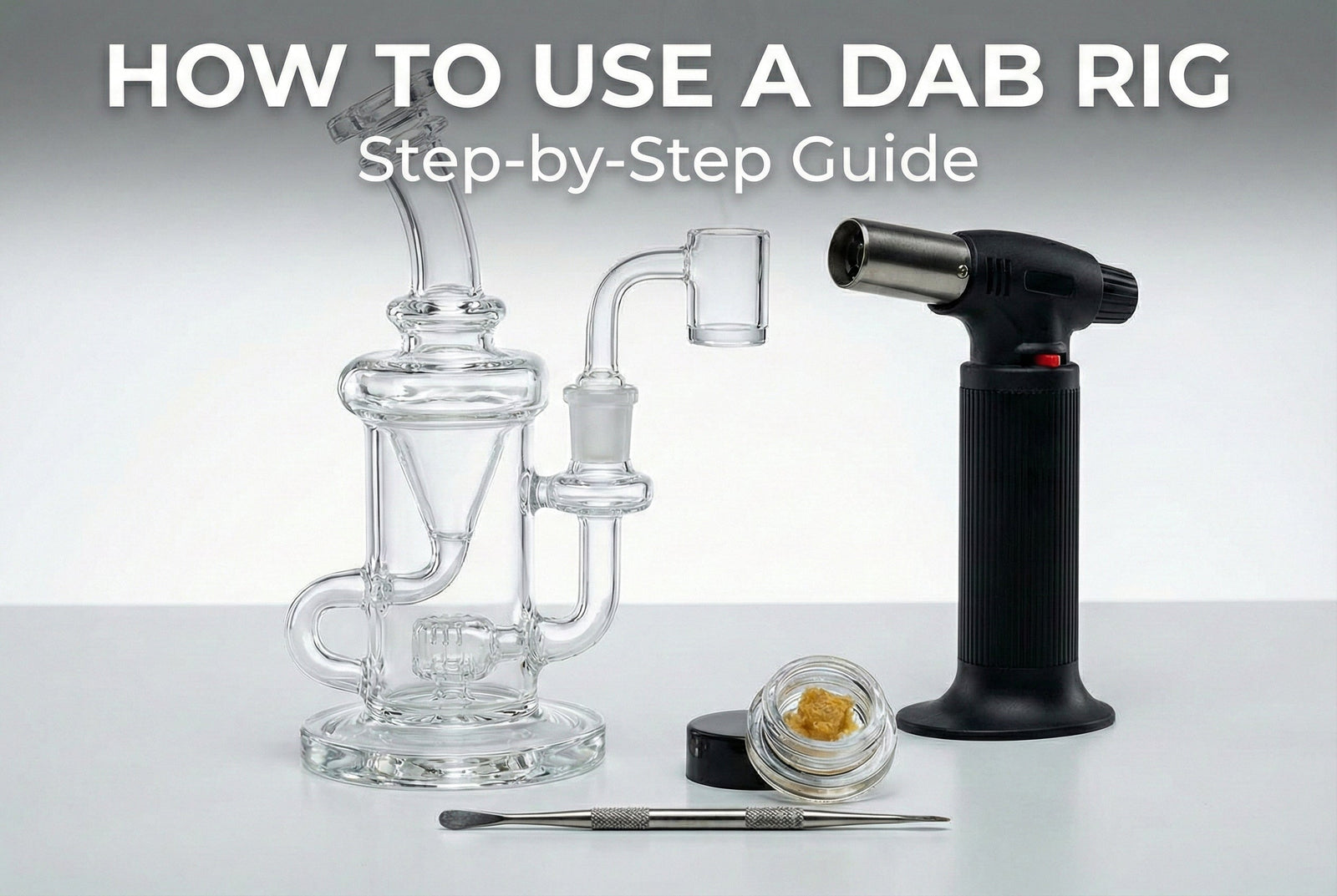 How to Use a Dab Rig