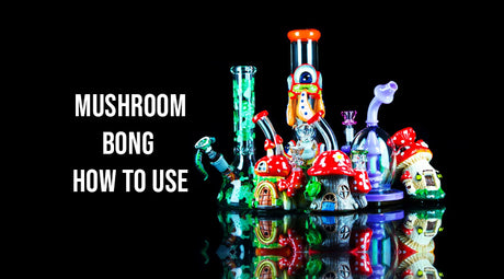 Mushroom Bong - How to Use