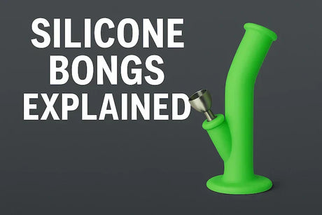 Silicone Bongs Explained