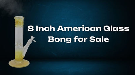  8 Inch American Glass Bong for Sale | Durability and Portability