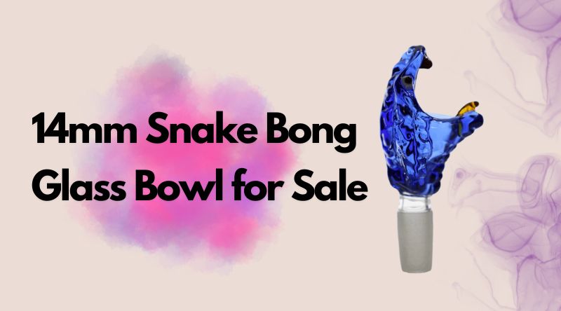 14mm Snake Bong Glass Bowl for Sale | Enjoy Smooth Hits