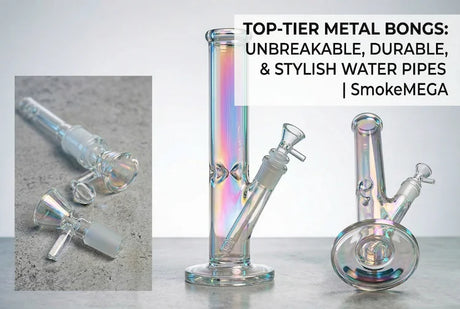Top-Tier Metal Bongs: Unbreakable, Durable, & Stylish Water Pipes