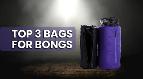 Top 3 Bags For Bongs