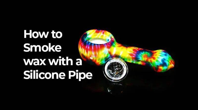 How To Smoke Wax With A Silicone Pipe - SmokeMEGA