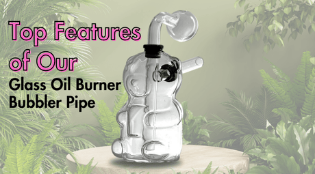 Top Features of Our Glass Oil Burner Bubbler Pipe - SmokeMEGA