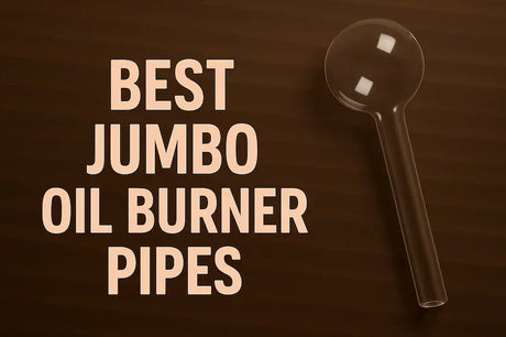 Best Jumbo Oil Burner Pipes