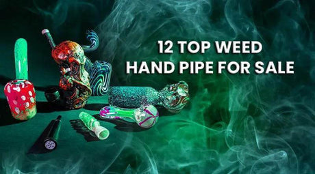 12 Top Weed Hand Pipe For Sale - SmokeMEGA