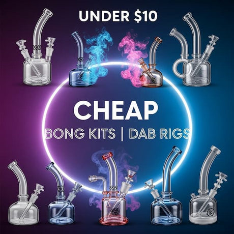 Cheap Bong Kits | Dab rigs Under $10