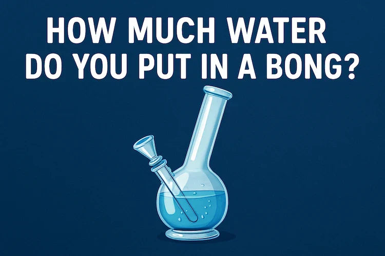 How Much Water Do You Put In A Bong?